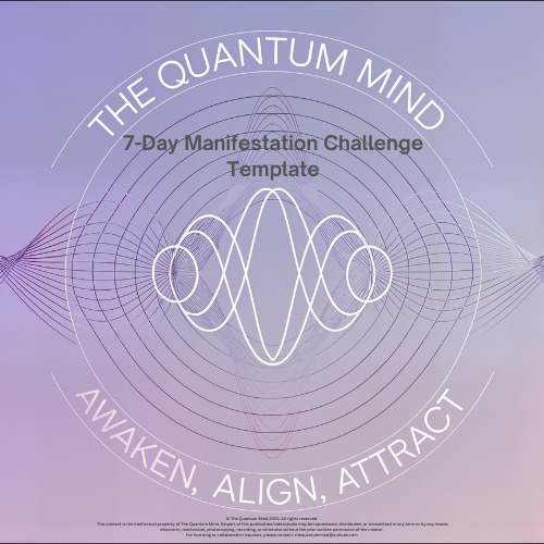 7-Day Manifestation Challenge Template – The Quantum Mind